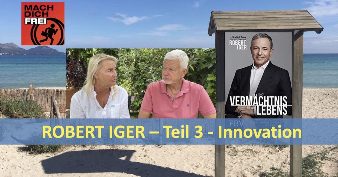 Robert Iger - Teil 3 - Innovation