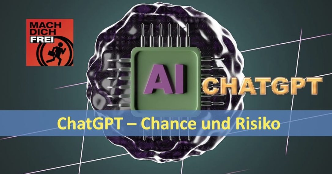ChatGPT - Chance und Risiko