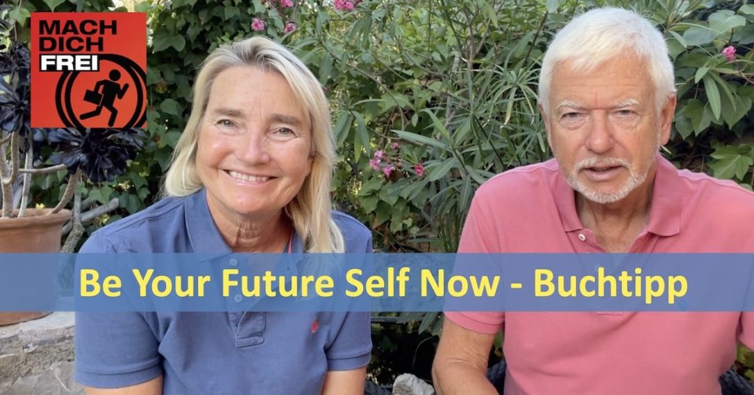 Be Your Future Self Now -. Buchtipp