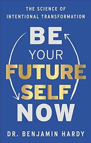 Be Your Future Self Now - Buchtipp
